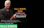 YALÇIN ŞENGÜL SHOW